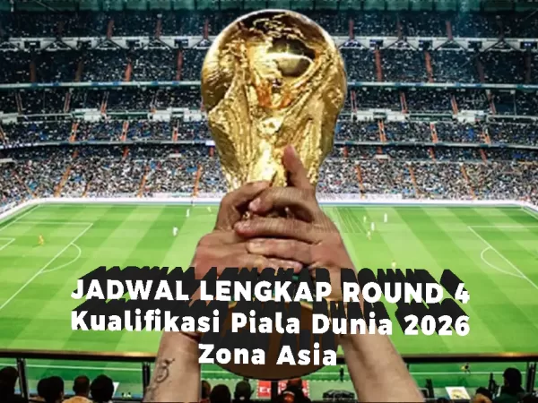 Jadwal Lengkap Round 4 Kualifikasi Piala Dunia 2026 Zona Asia
