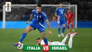 Prediksi Italia vs Israel di Kualifikasi Piala Dunia 2026 Zona Eropa,15 Oktober 2025