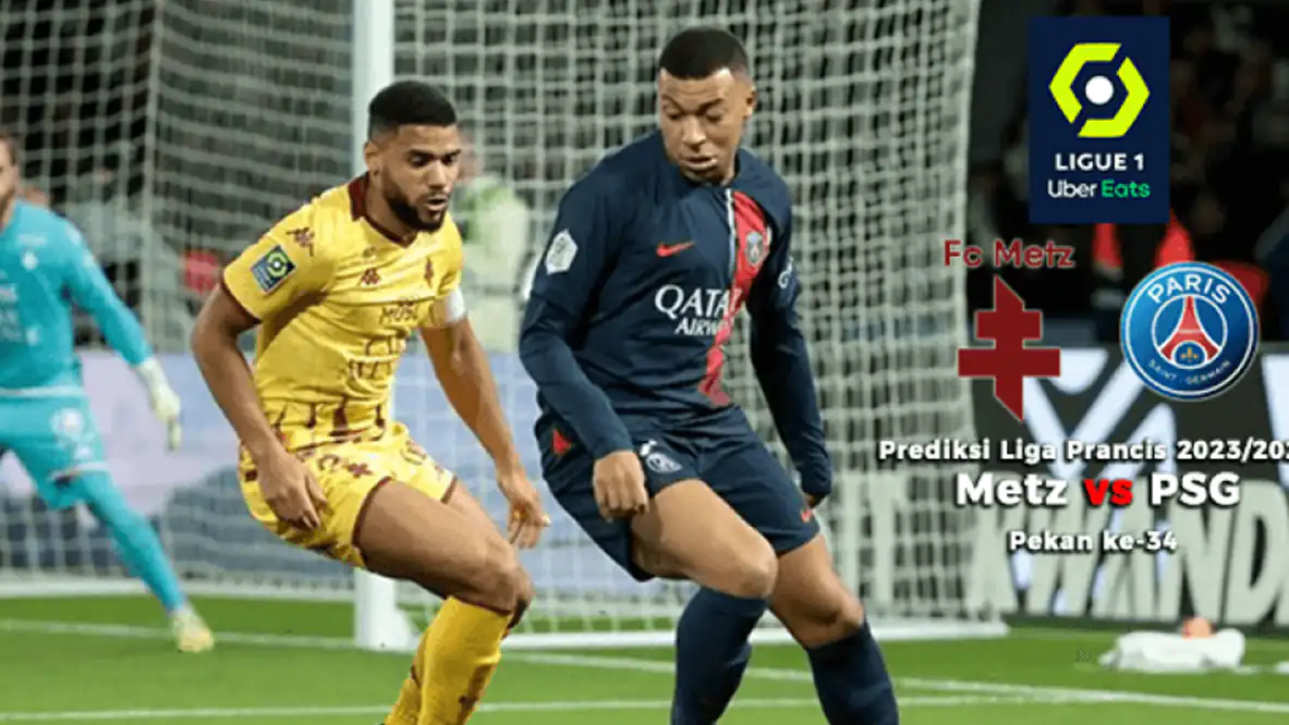 Prediksi Metz vs PSG di pekan ke-34 Liga Prancis 2023-2024