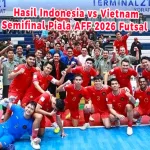 Hasil Indonesia vs Vietnam Futsal Semifinal Piala AFF 2026, Indonesia Lolos ke Final