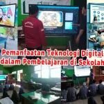 Pemanfaatan Teknologi Digital dalam Pembelajaran di Sekolah