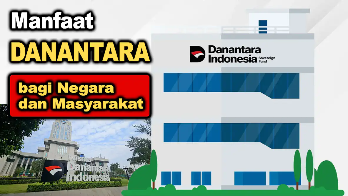 Manfaat Danantara bagi Negara dan Masyarakat