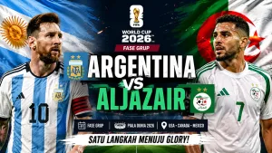 Prediksi Argentina vs Aljazair di Fase Grup J Piala Dunia 2026
