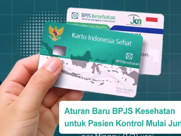 Aturan Baru BPJS Kesehatan untuk Pasien Kontrol Mulai Juni 2026