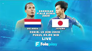 Link Live Streaming Belanda vs Jepang di Pial Dunia 2026 via FolaPlay