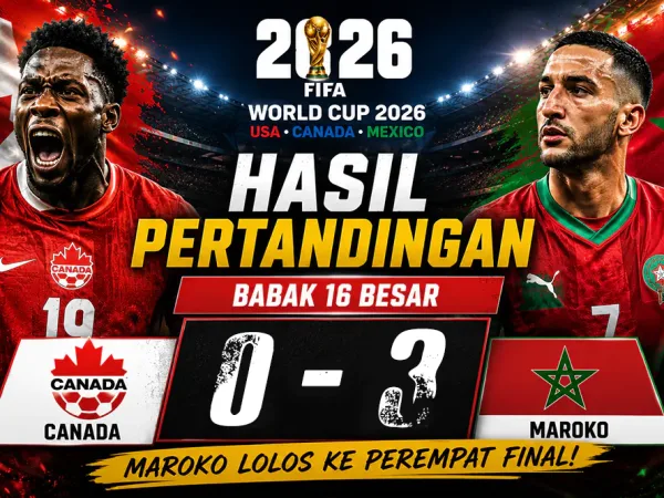 Hasil Kanada vs Maroko di Babak 16 Besar Piala Dunia 2026