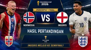 Hasil Norwegia vs Inggris di Babak Perempat Final Piala Dunia 2026