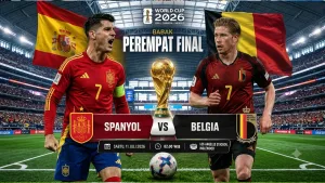 Prediksi Spanyol vs Belgia di Babak Perempat Final Piala Dunia 2026