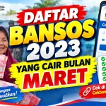 Daftar Bansos 2023 Yang Cair Bulan Maret, Cek Di Cekbansos.kemensos.go.id