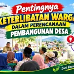 Pentingnya Keterlibatan Warga Dalam Perencanaan Pembangunan Desa